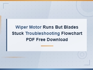 Troubleshooting Wiper Blades Stuck From Motor Gear Failure